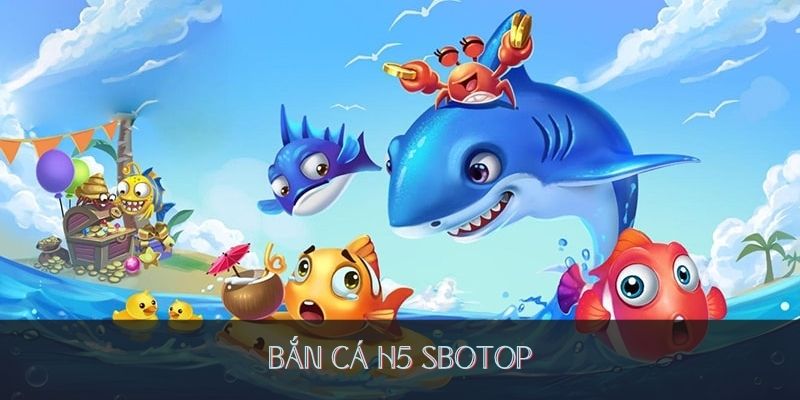 Bắn cá h5 sbotop