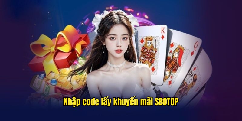 Nhập code lấy khuyến mãi