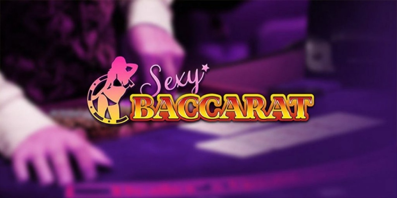 Sảnh baccarat sexy sở hữu nhiều tính năng nổi bật